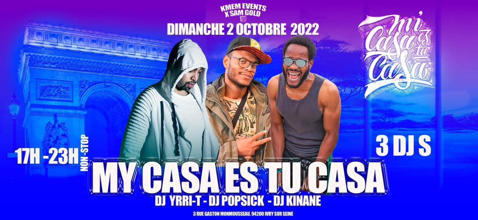 GRAND OPENING - MY CASA ES TU CASA - DIMANCHE 02 OCTOBRE 2022
