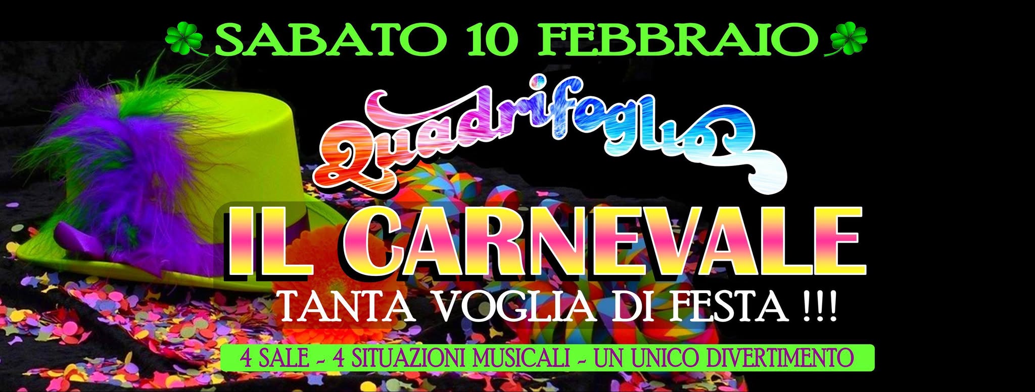 Sabato 10 Febbraio - Quadrifoglio Carnival party!