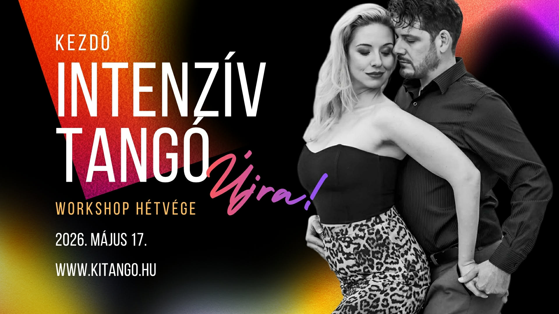 Intenzív kezdő tangó workshop - MÁJUSban is!