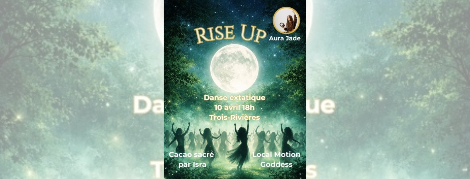 🌿Rise Up - Danse extatique - Aura Jade - Trois-Rivières 🌿