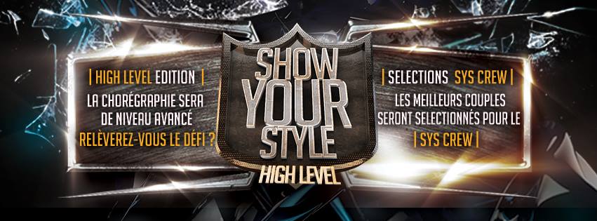 SHOW YOUR STYLE - HIGH LEVEL EDITION @PARIS