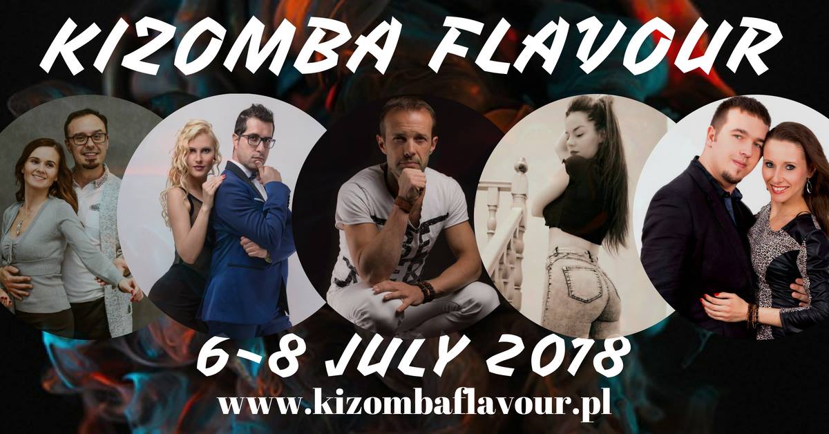 Kizomba Flavour 6-8 July 2018 (Katowice Poland)