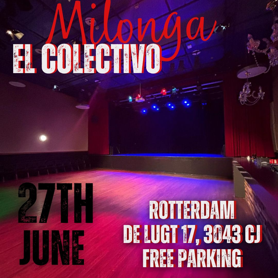 NEW Rotterdam Milonga "El Colectivo" SAVE THE DATE!