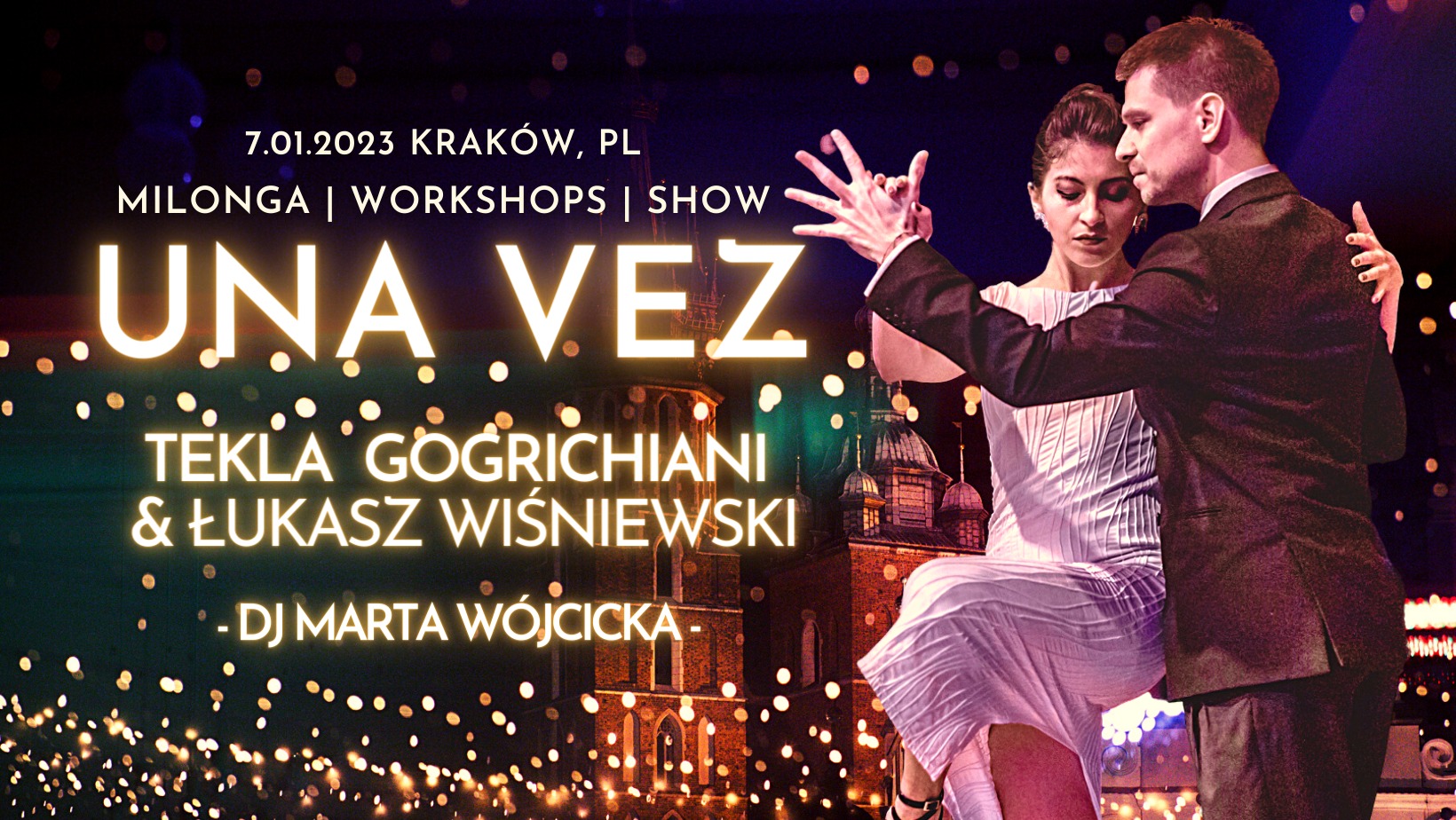 Una Vez with Tekla Gogrichiani & Łukasz Wiśniewski - milonga - workshops - show