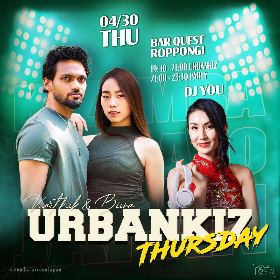 4 30(木) URBANKIZ THURSDAY with Biina&Karthik