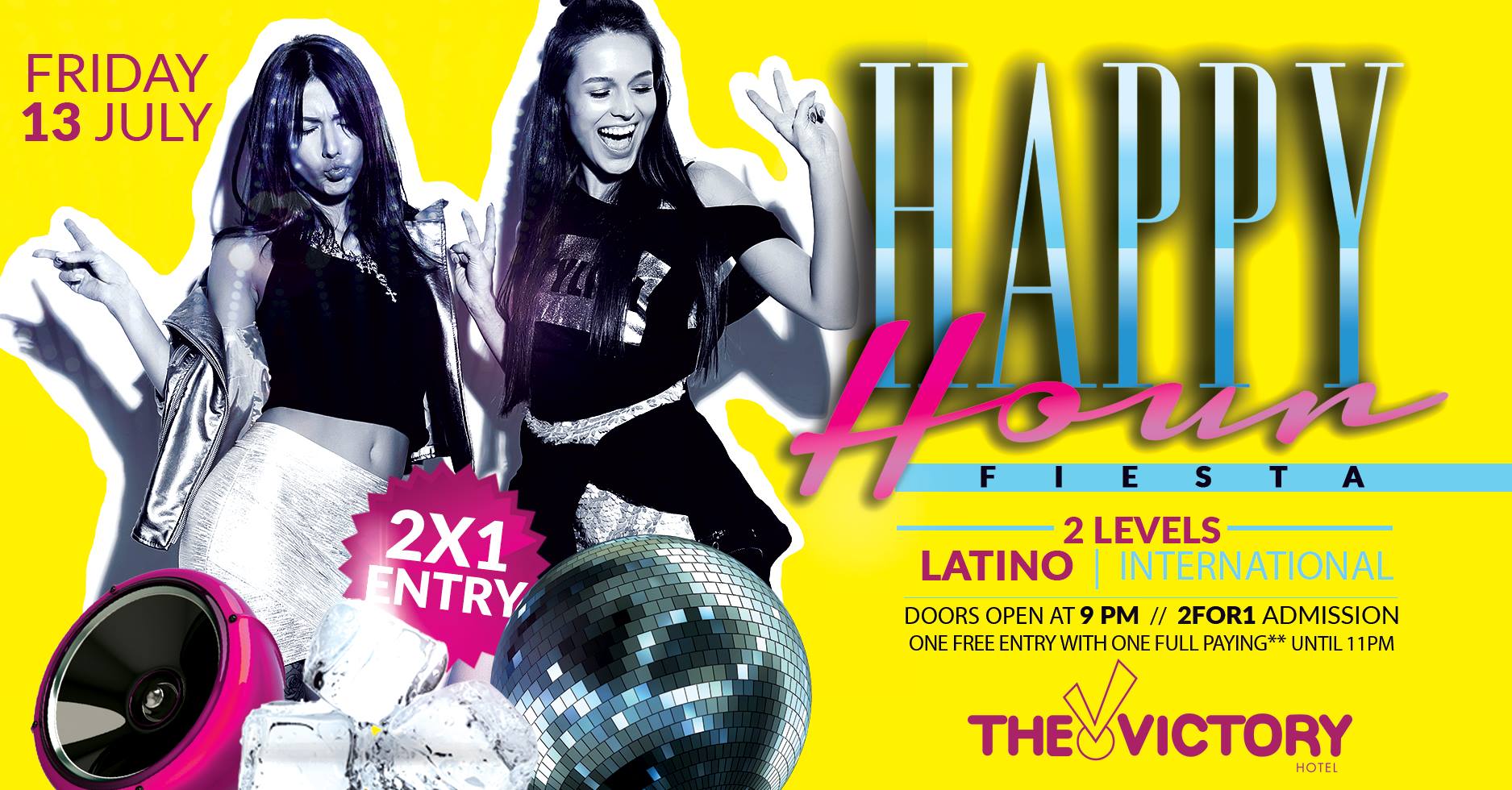 Happy Hour Fiesta • 2Levels Latin - RnB • 2x1 Admission**