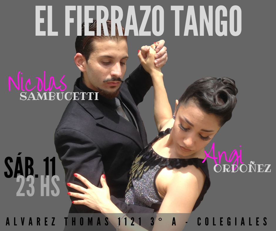 Sab. 11.05 - Angi Ordoñez y Nico Sambucetti - El Fierrazo Tango