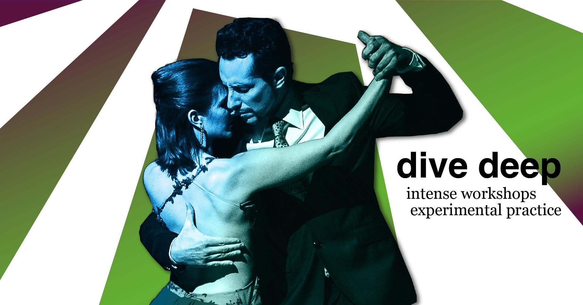🤿💦 DIVE DEEP TANGO WORKSHOP SERIES