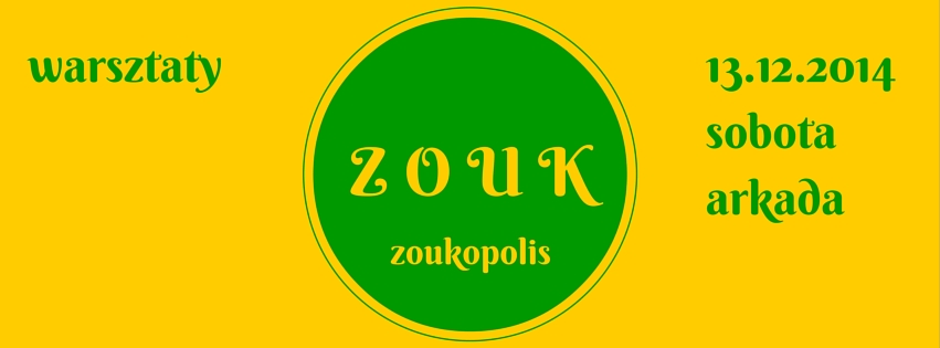 WARSZTATY ZOUK W KATOWICACH Z ZOUK POLAND ZONE 13 GRUDNIA ARKADA