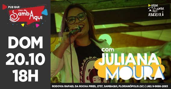 20.10 18h Juliana Moura na Roda de Samba Aberta