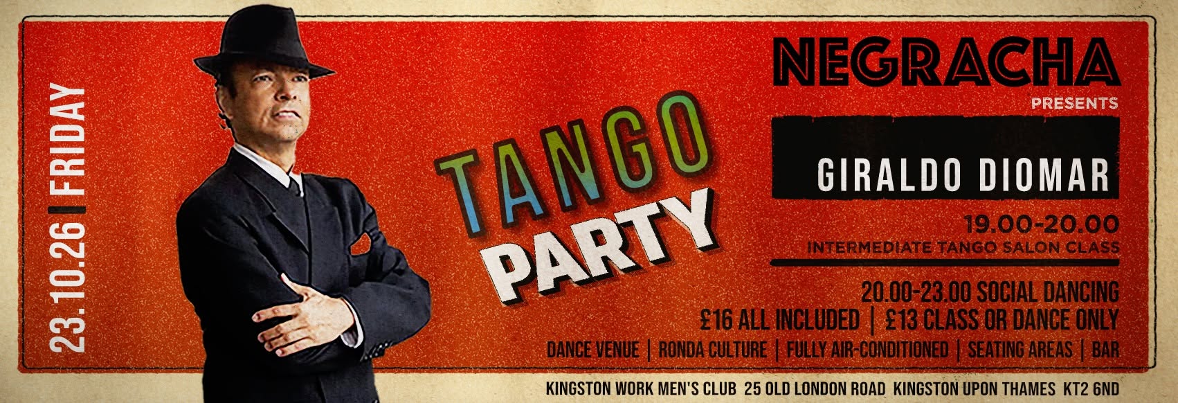 FRIDAY 𝟐𝟑.𝟏𝟎.𝟐𝟔 at NEGRACHA Kingston f. GIRALDO DIOMAR - Interm Tango Salon Class & Social