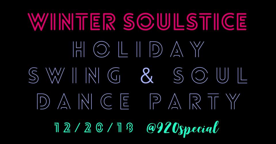 Winter SOULstice Holiday Swing & Soul Dance Party