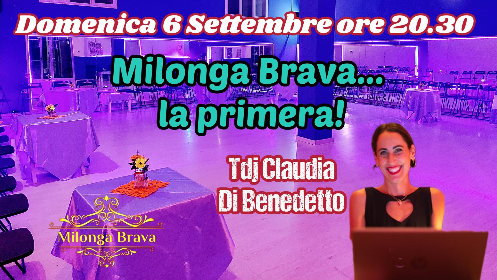 Milonga Brava...la Primera! Tdj Claudia Di Benedetto
