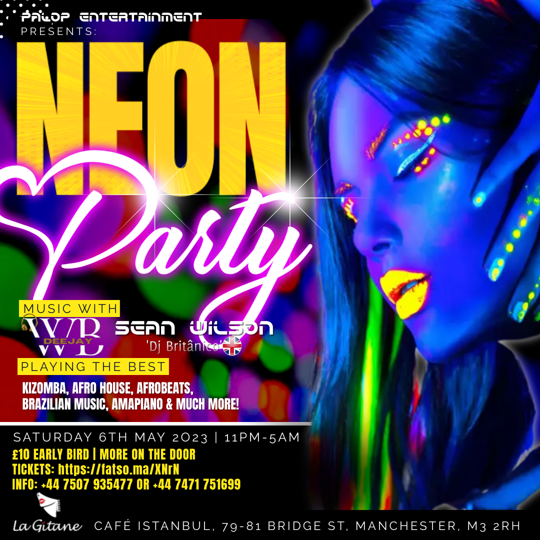 Neon Glow PALOP Party with Dj WB & Sean Wilson at La Gitane Manchester
