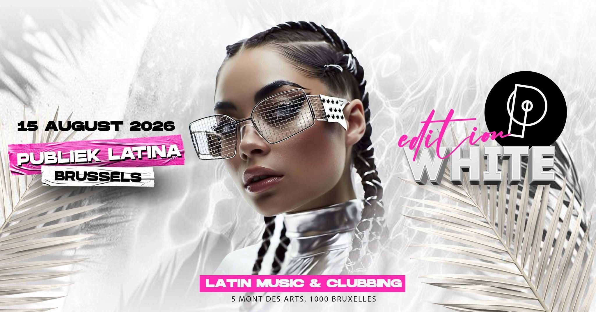 Publiek Latina x White Edition x 15.08.26 x Plein Publiek Bruxelles