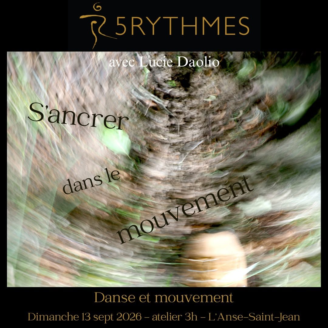S'ancrer dans le mouvement - Atelier danse 5Rythmes® avec Lucie Daolio