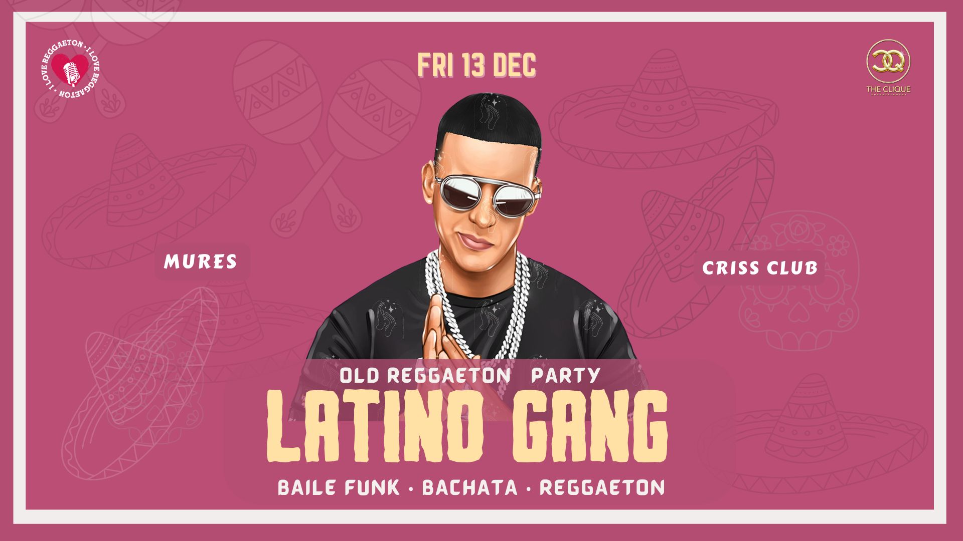 LATINO GANG Fri 13 Dec - Reggaeton β’Latino Party MURES