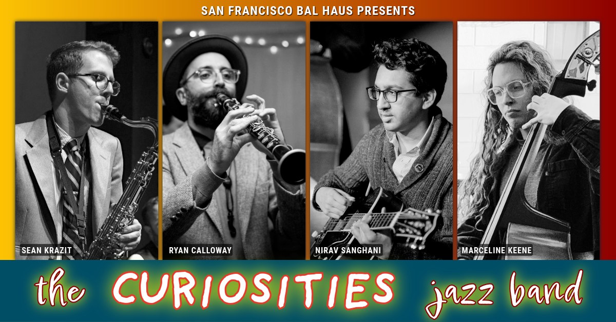 SF Bal Haus with The Curiosities Jazz Band