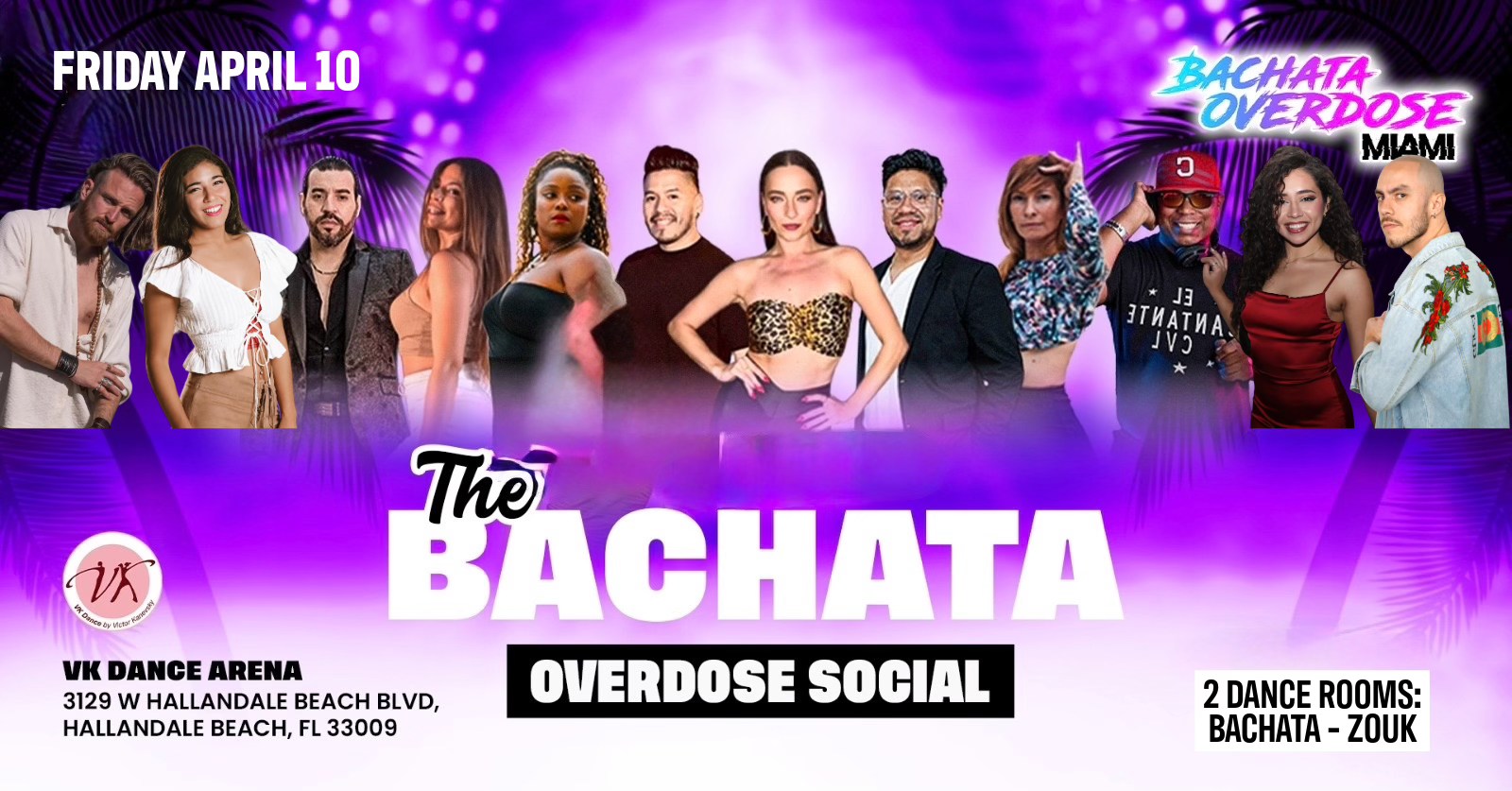 ‼️THE BACHATA OVERDOSE SOCIAL💃FRIDAY APRIL 10🔥BACHATA & ZOUK ROOM💯BIRTHDAY CELEBRATION🎉