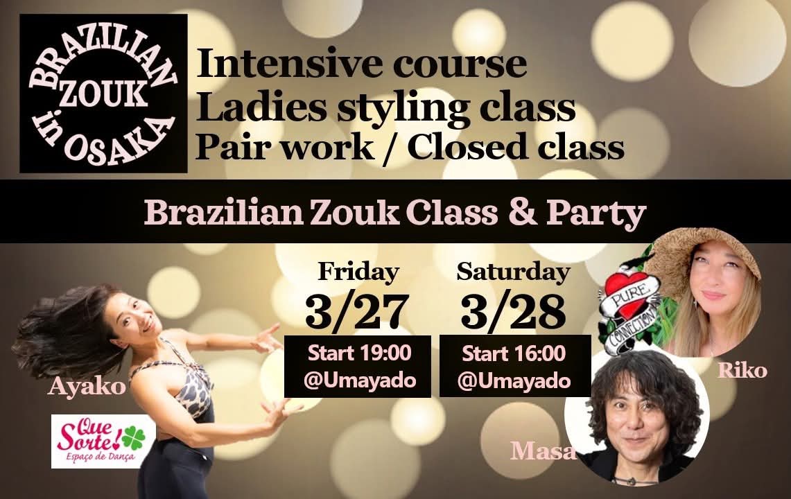Ayako's Brazilian Zouk Lesson&Party 2Days Osaka🇧🇷
