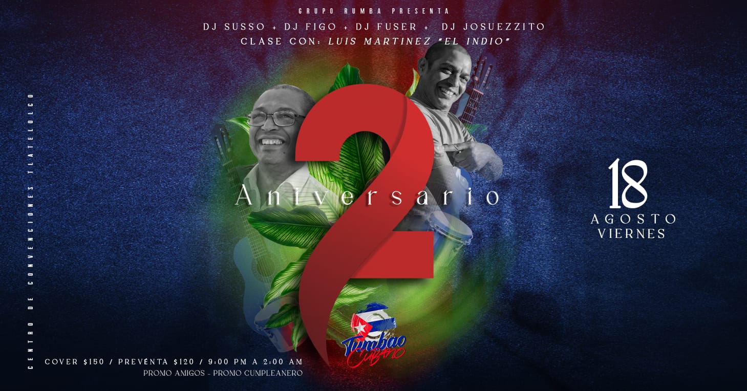 2do Aniversario Tumbao 🇨🇺 Cubano - viernes 18 agosto 9 pm