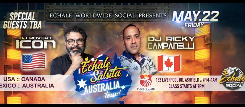 Ricky Campanelli & Rovert Icon's ECHALE SALSITA Australian Tour FRI 22th MAY 2026