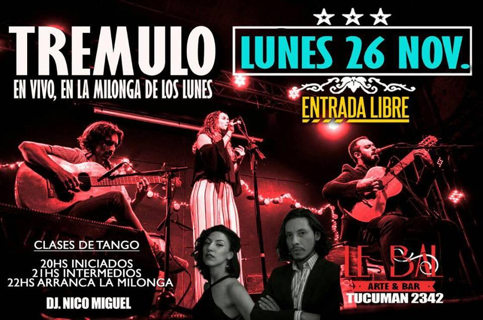 Lunes de Tango en Le Bal. Show de Trémulo