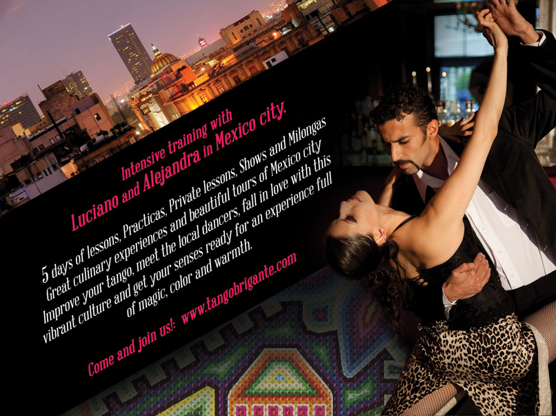 Tango Chilango Mini-Fest Mexico City. INTENSIVO (TangoBootCamp) con Luciano Brigante & Alejandra Orozco MARCH 6 2015