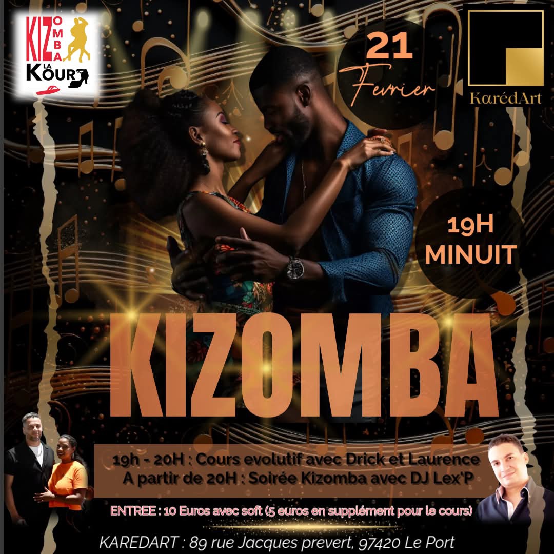 🔥🔥SOIRÉE KIZOMBA🔥🔥SAMEDI 21 FÉVRIER AU KARÉDART DE 19H À MINUIT🎉🎉