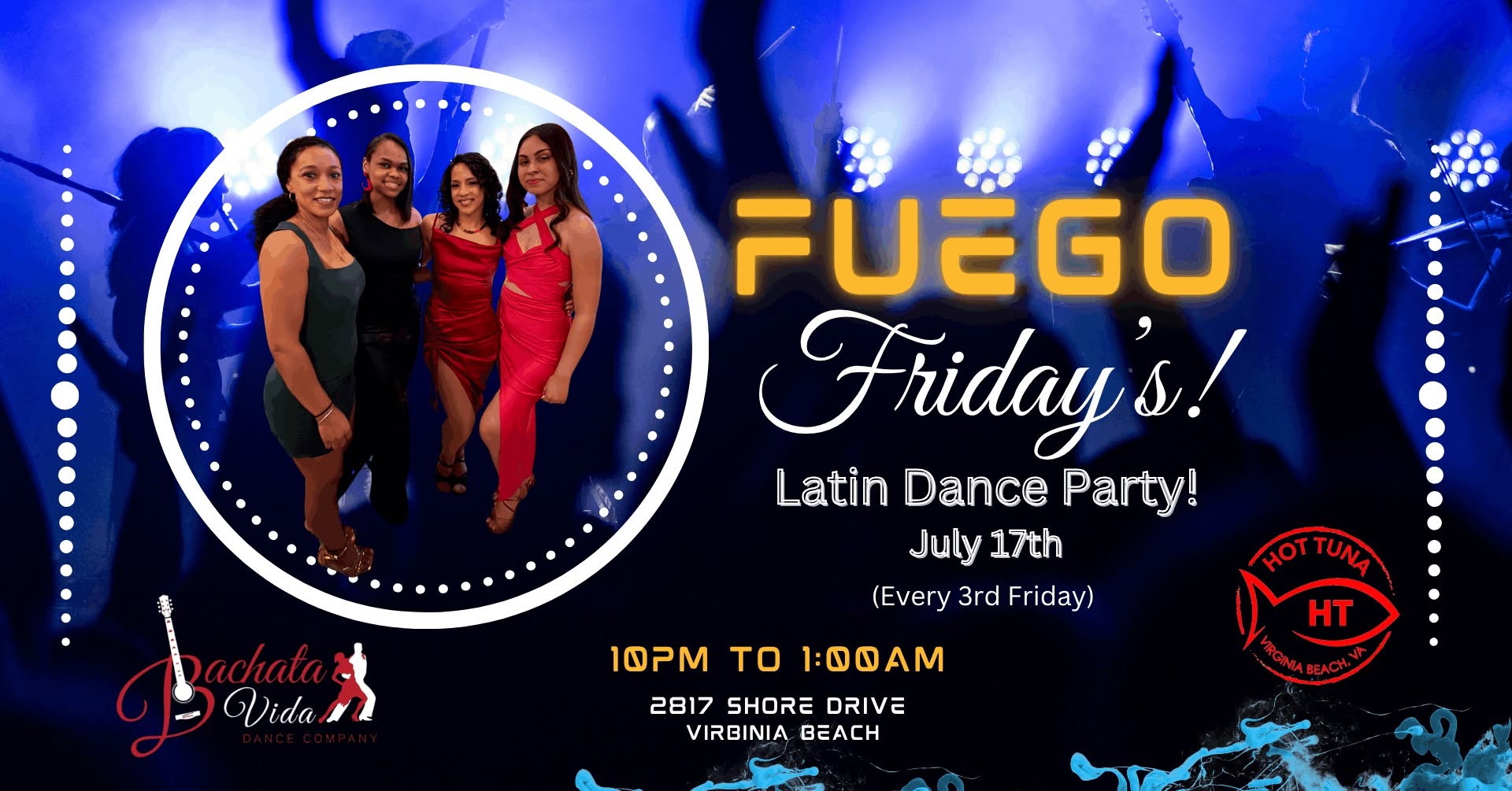 Fuego Friday at Hot Tuna!