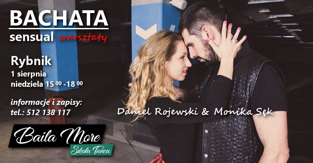 Bachata z Rojewskimi Baila More niedziela 1 sierpnia 15:00-18:00