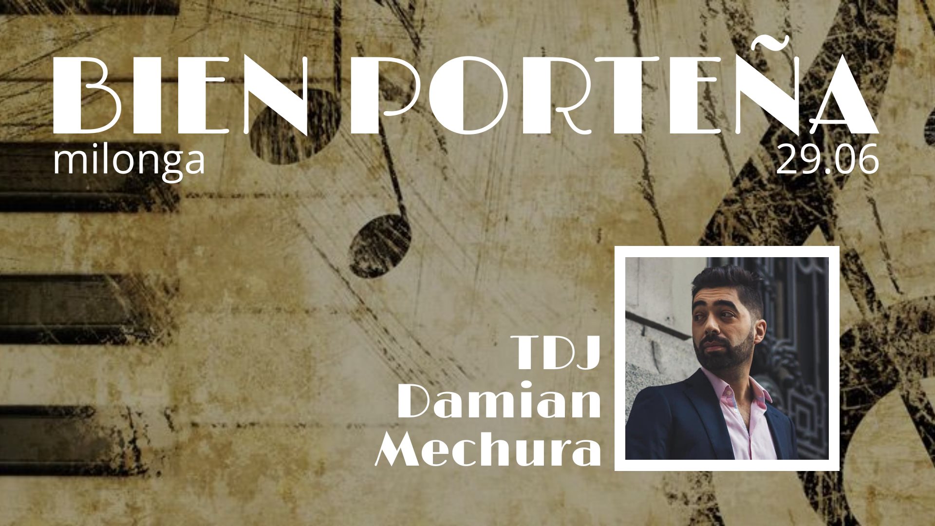 Милонга Bien Porteña 29.06 - TDJ Damian Mechura