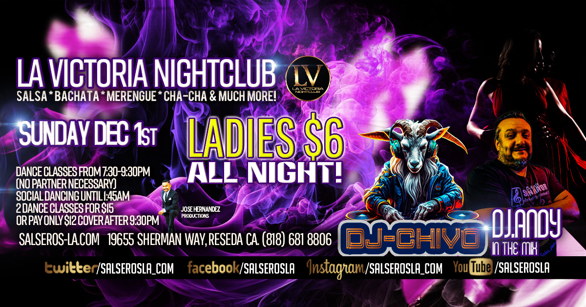 Ladies $6 all night, Salsa and Bachata Sunday at La Victoria Nightclub