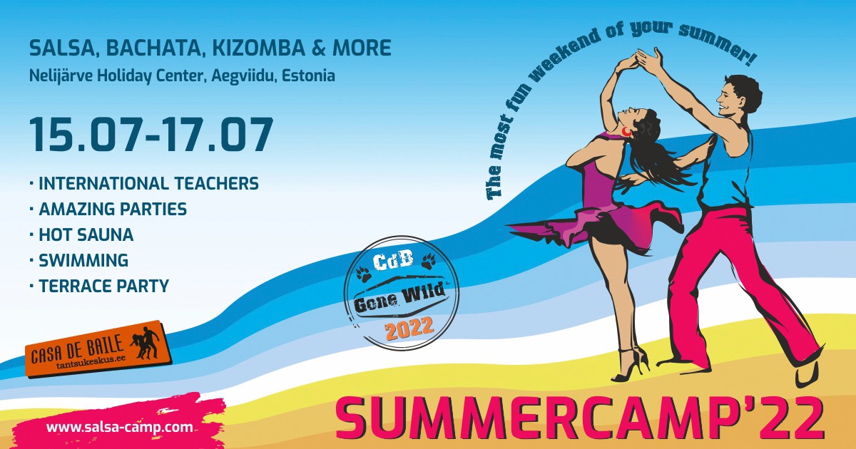 Salsa, Bachata, Kizomba suvelaager - CdB Gone Wild Summercamp 2022