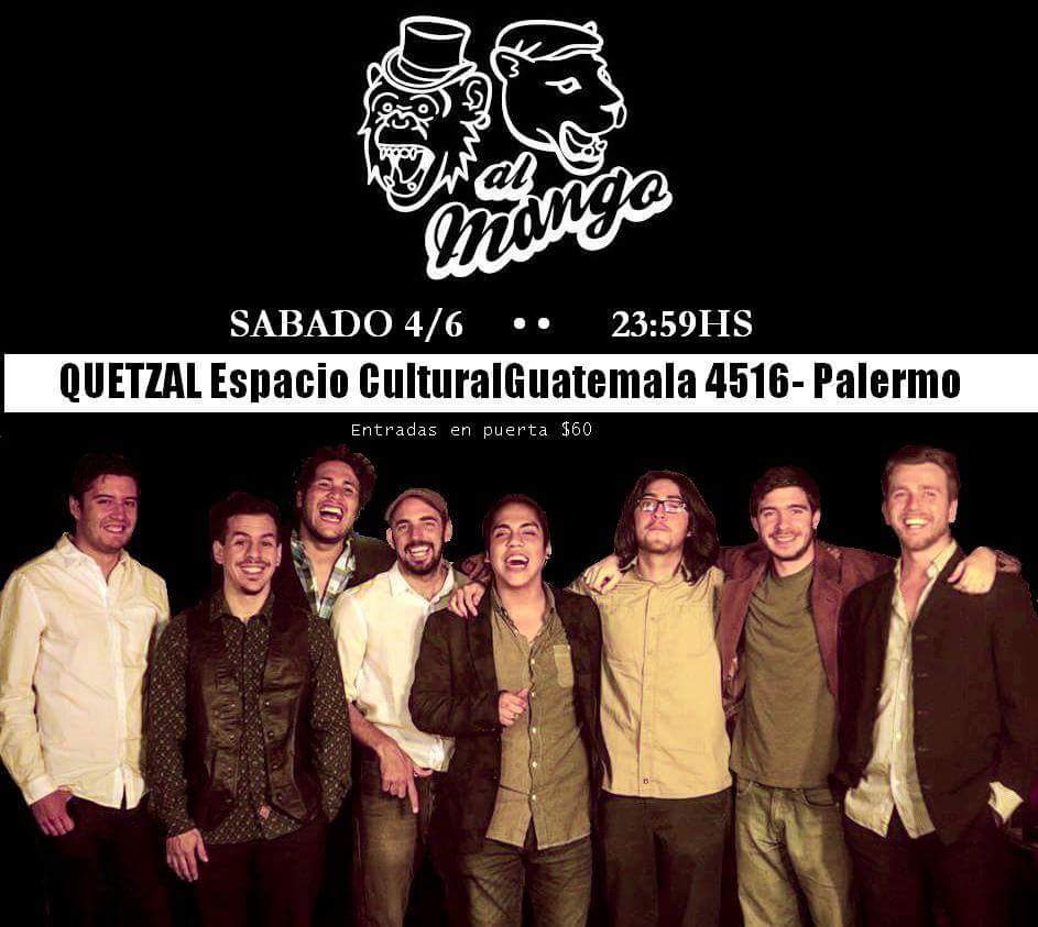 La fiesta de Al Mango! Este Sábado 4 @El Quetzal