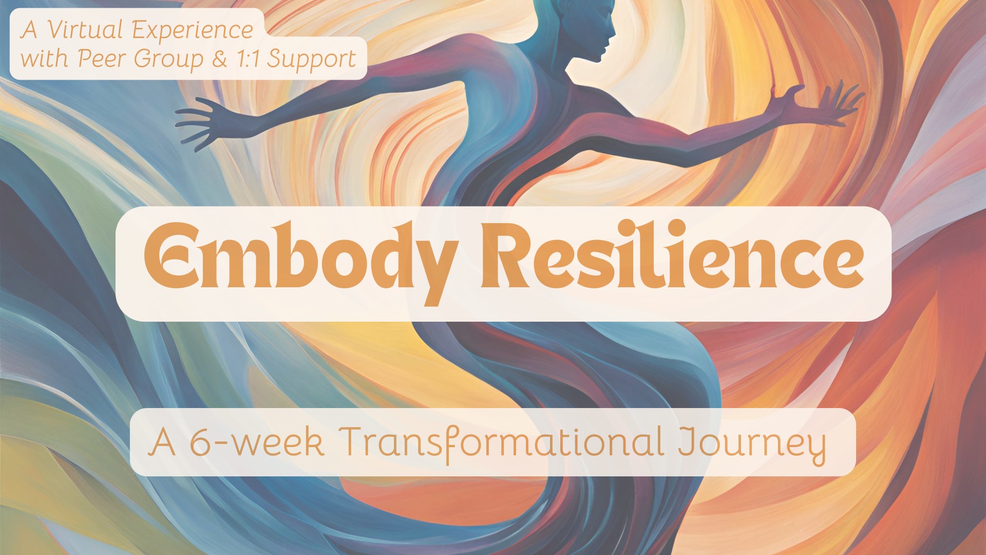 Embody Resilience - An Online Transformational Journey