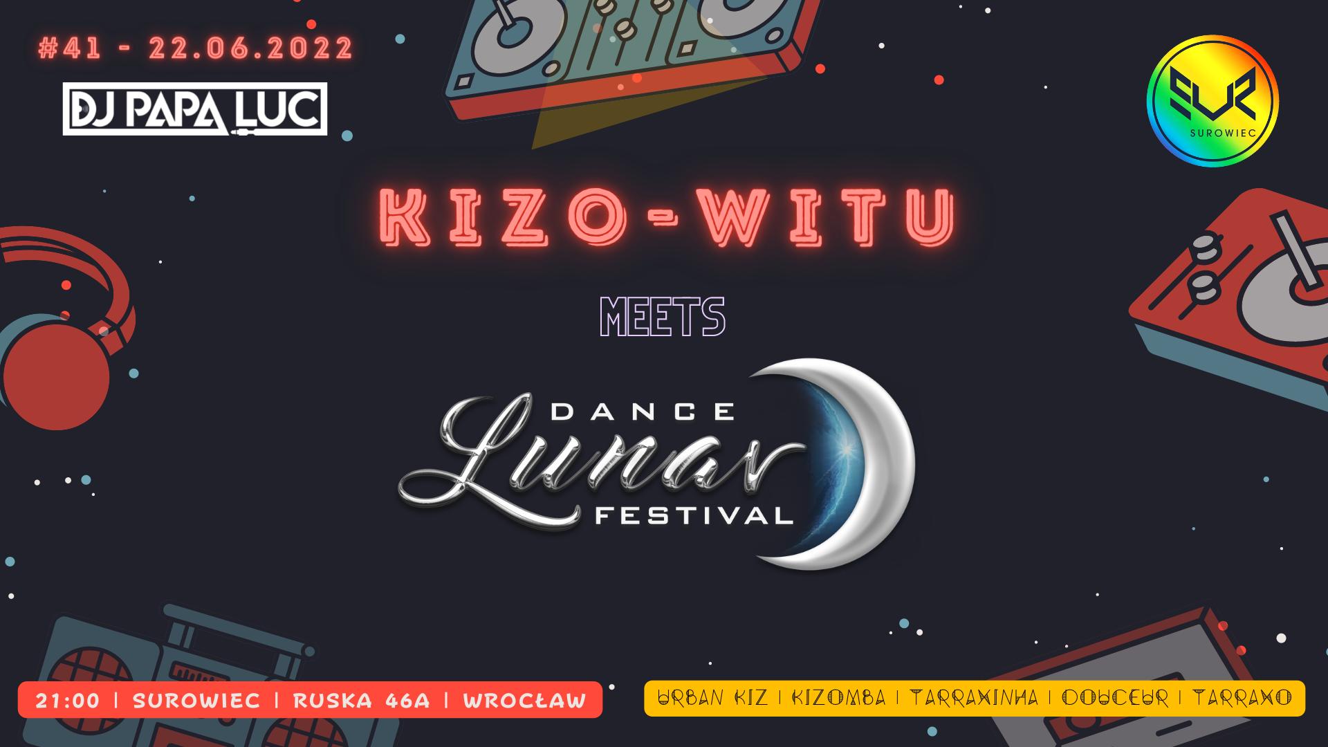 Kizo-Witu #41 meets Lunar Dance Festival