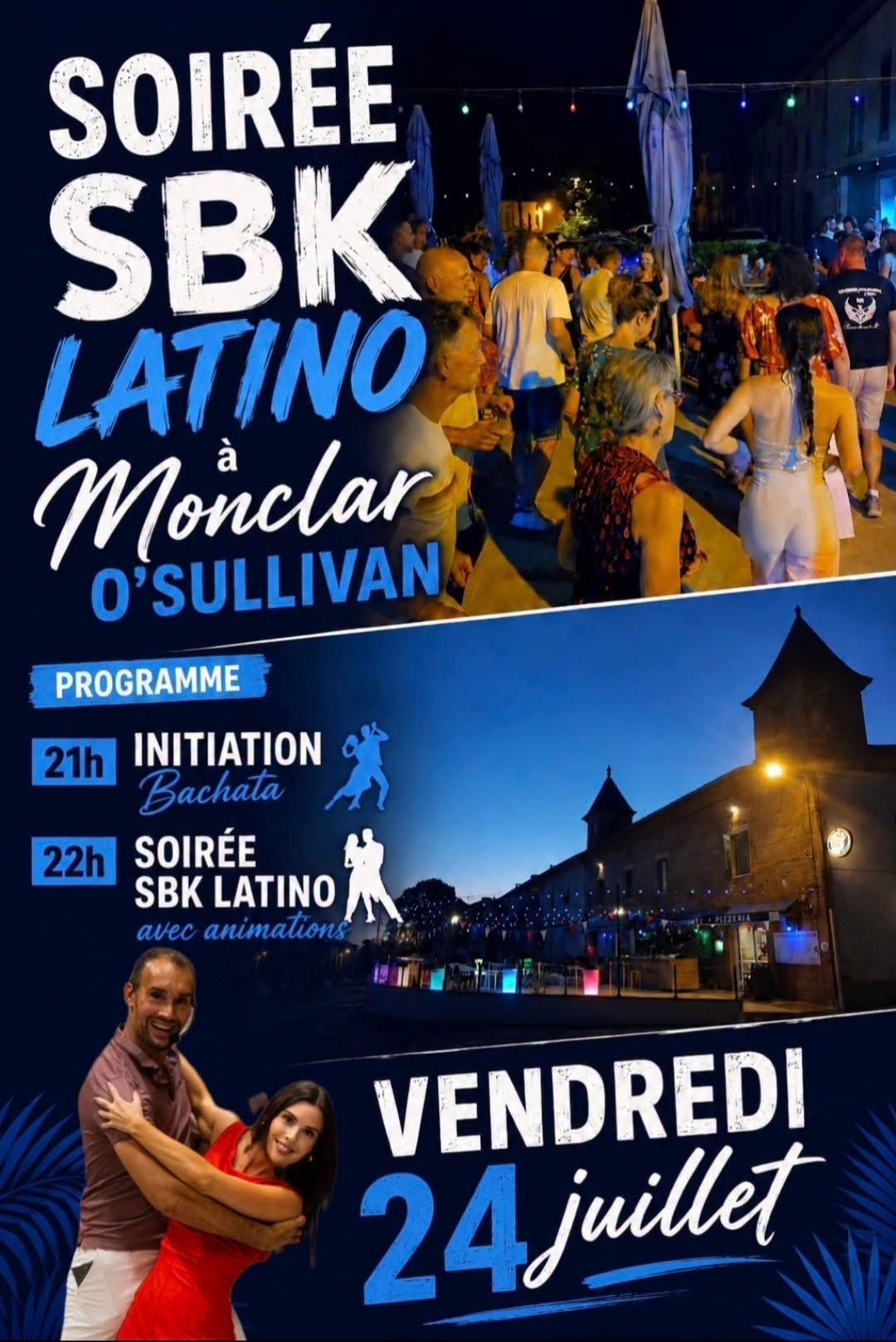 🔹𝗩𝗘𝗡𝗗𝗥𝗘𝗗𝗜 24 JUILLET : MONCLAR O'SULLIVAN🕺INITIATION 𝐁𝐀𝐂𝐇𝐀𝐓𝐀 + SOIRÉE SBK LATINO💃