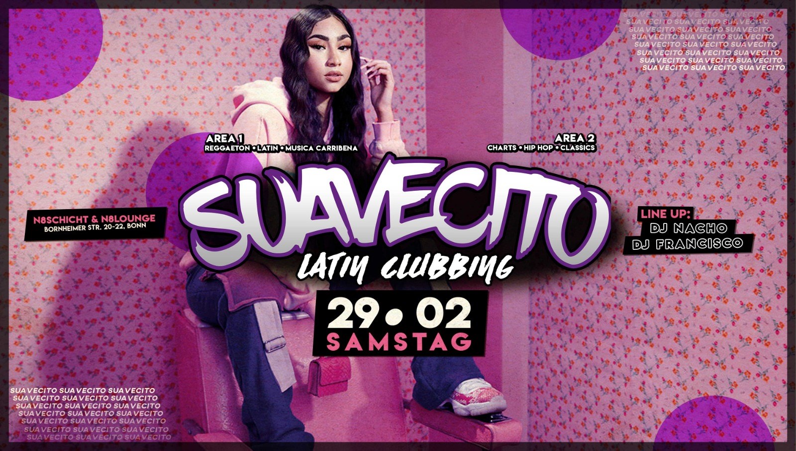 SA 29.02. β’ Suavecito β’ w Nacho & Francisco β’ N8Schicht Bonn