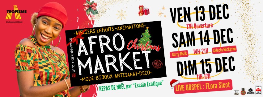 CHRISTMAS AFROMARKET Marché de Noël Afro Caribbéen