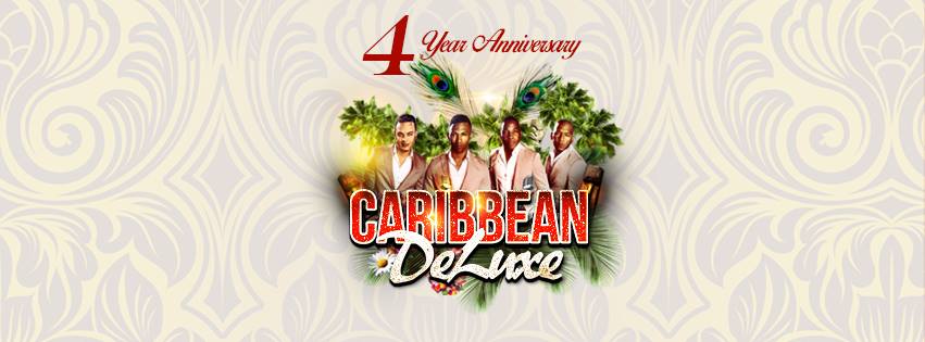 4 Year Anniversary ☆☆CARIBBEAN DeLuxe☆☆live CACHE ROYALE