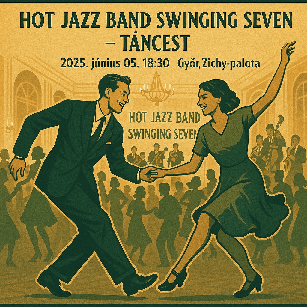 Hot Jazz Band Swinging Seven - Élő zenés táncest - Győr