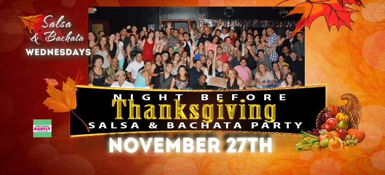 Salsa & Bachata Night Before Thanksgiving