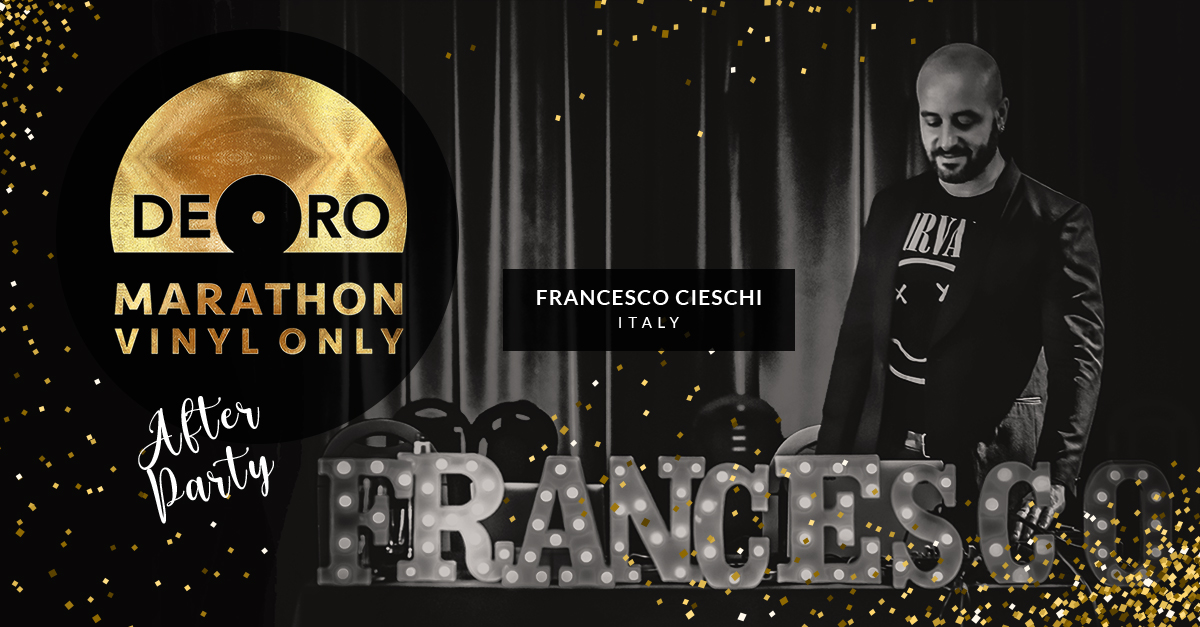 Marathon de Oro: after- party - DJ Francesco Cieschni