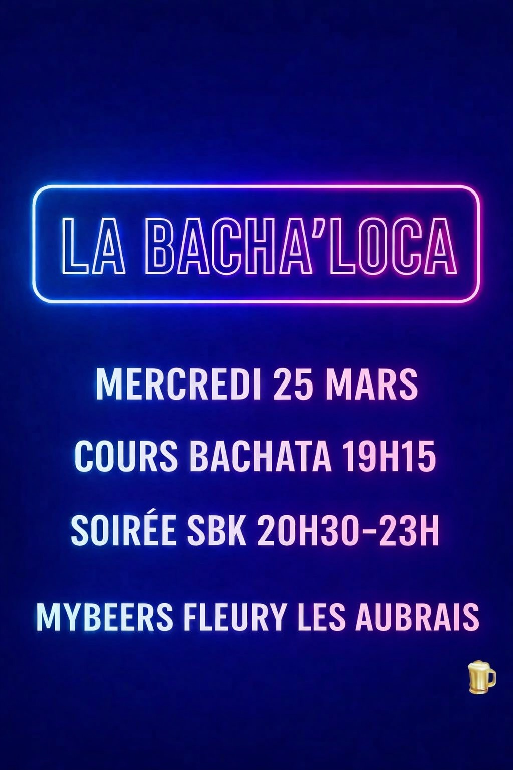 La Bacha’Loca Orléans - Afterwork SBK 🚨