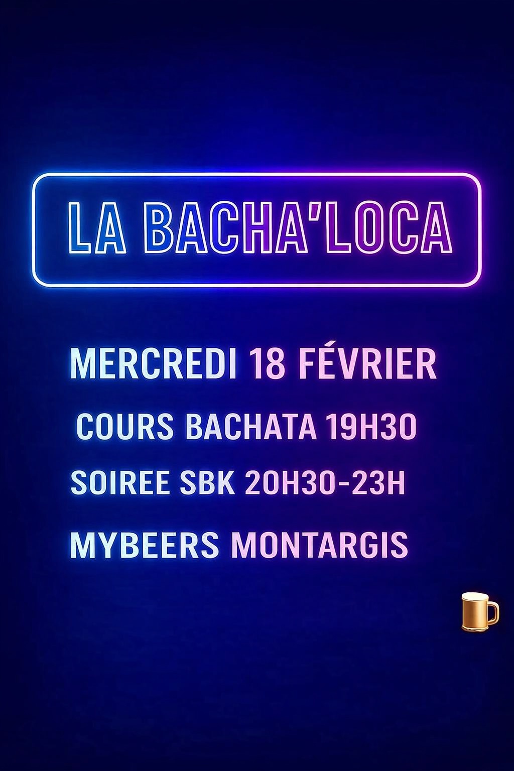 La Bacha’Loca Montargis - Afterwork SBK