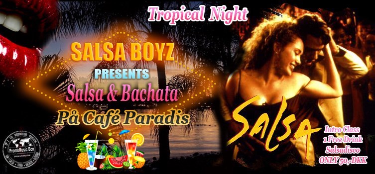 Tropical Night på Cafe Paradis(Presented by Salsa Boyz)