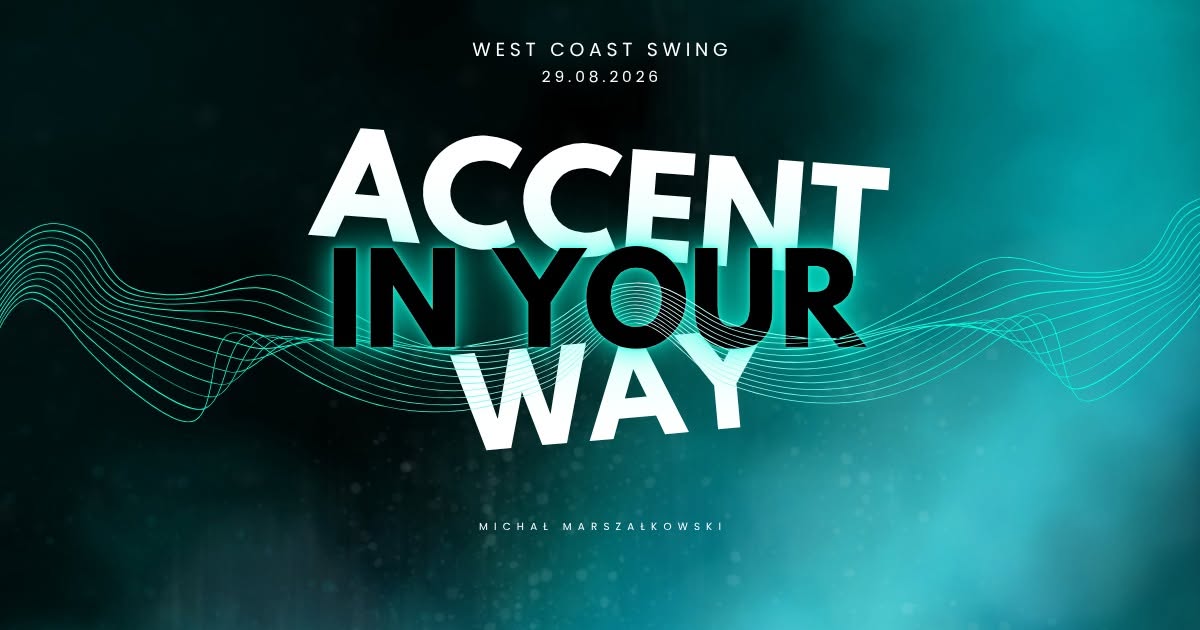 Accent In Your Way West Coast Swing Gdańsk