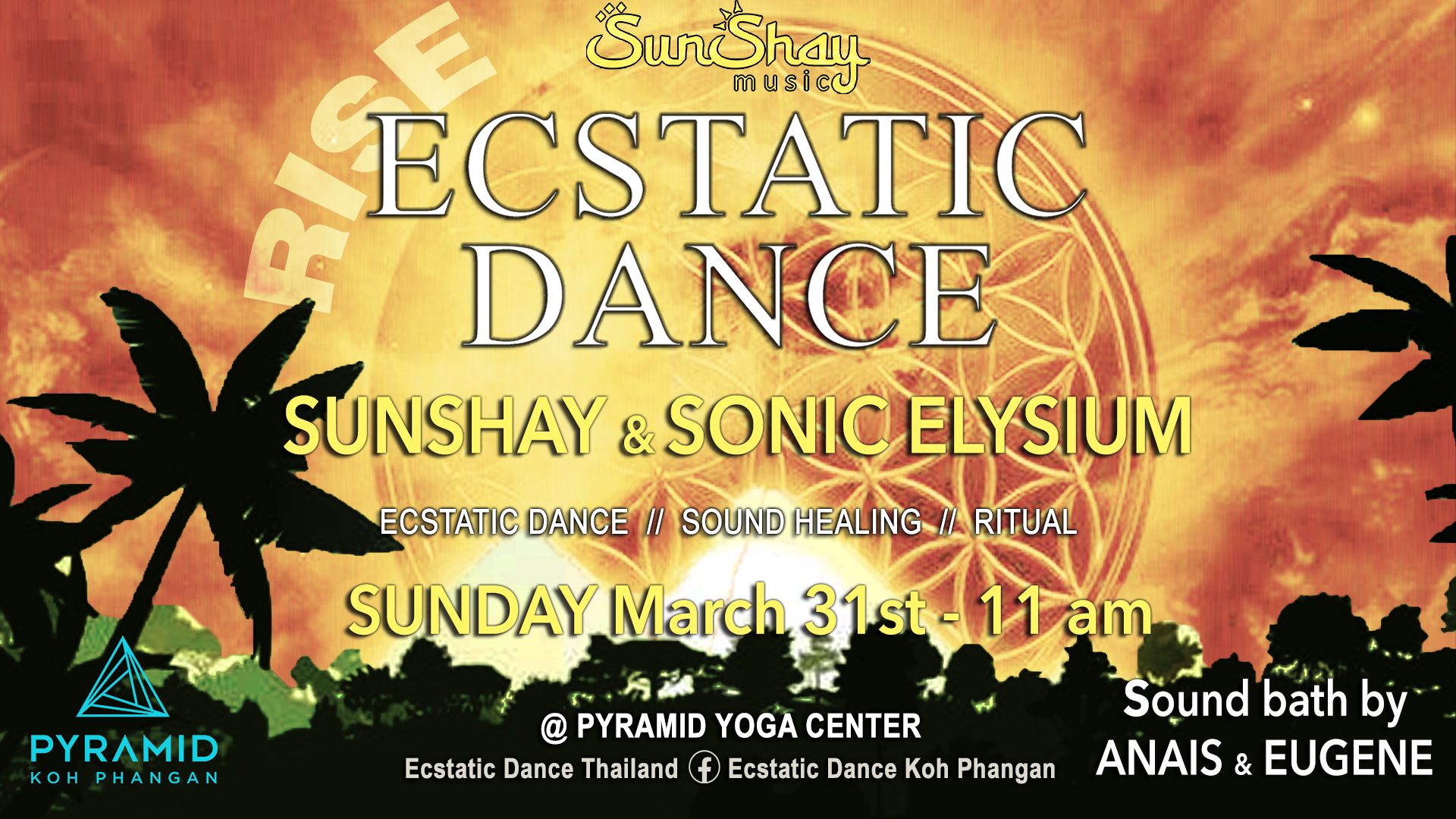 ⭐ Rise ECSTATIC DANCE @Pyramid with SUNSHAY & SONIC ELYSIUM