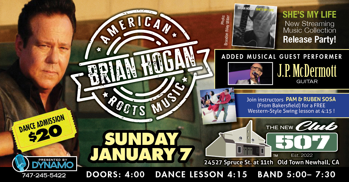 BRIAN HOGAN Returns to Club 507 in NEWHALL, SUNDAY, JANUARY 7th